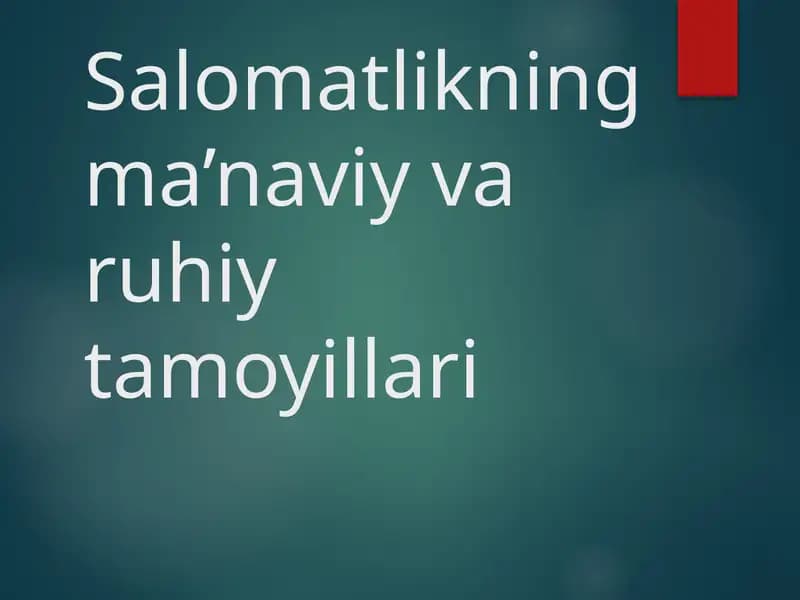 Salomatlikning ma’naviy va ruhiy tamoyillari