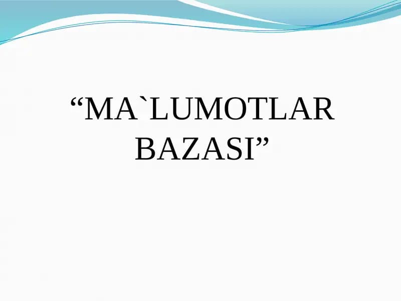 MA`LUMOTLAR BAZASI