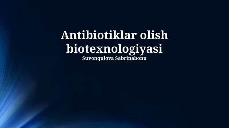 Antibiotiklar olish biotexnologiyasi
