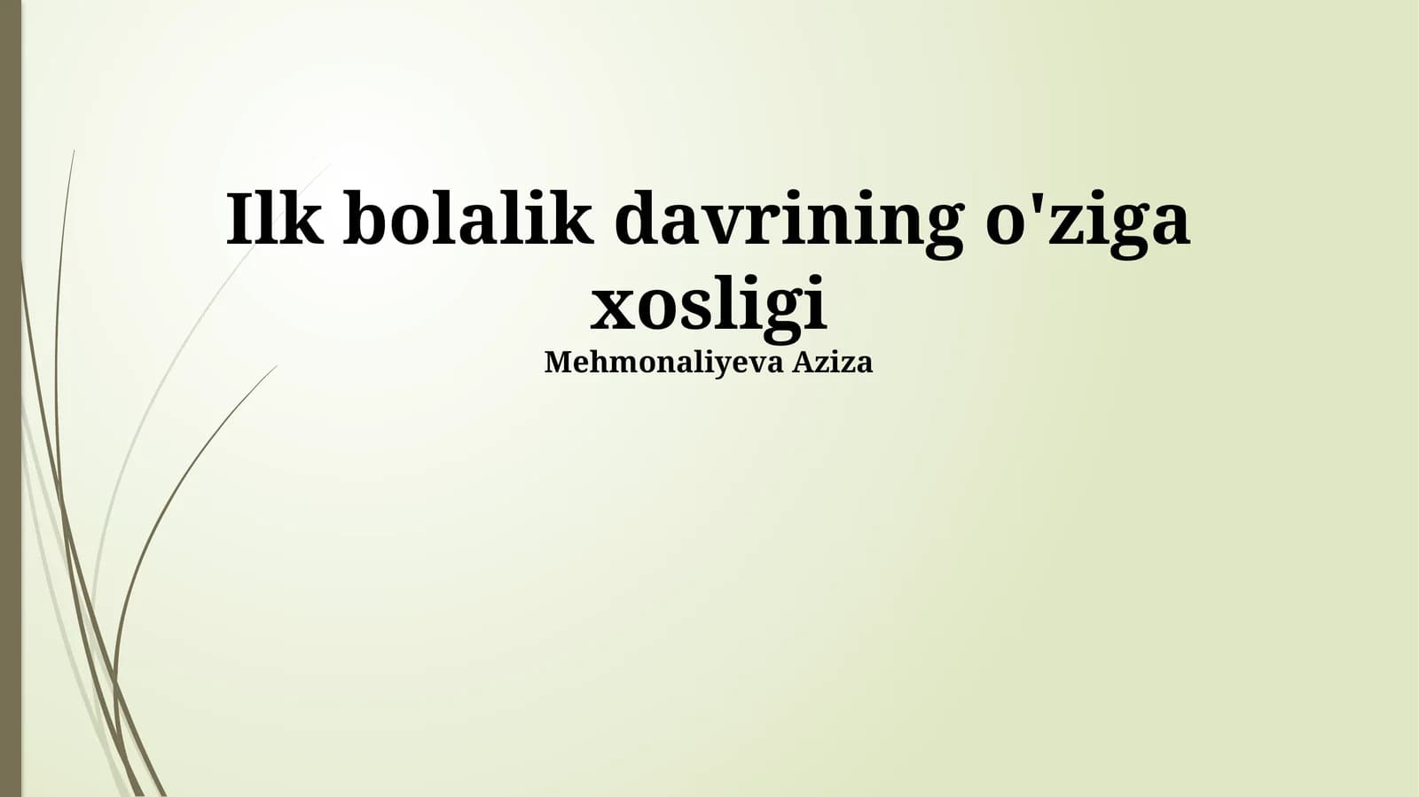 Erta bolalik davri rivojlanishning muhim bosqichlari