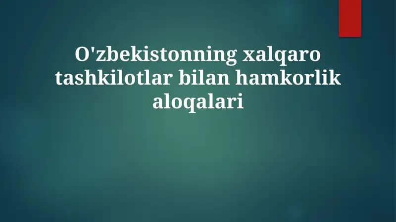 O'zbekistonning xalqaro tashkilotlar bilan hamkorlik