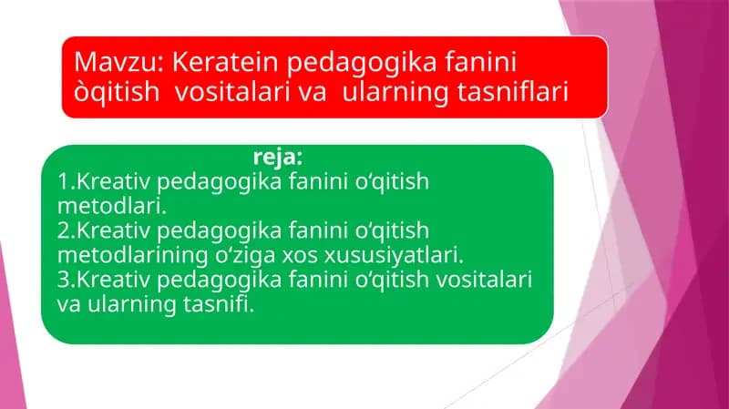 Keratein pedagogika fanini o'qitish vositalari va ularning tasniflari