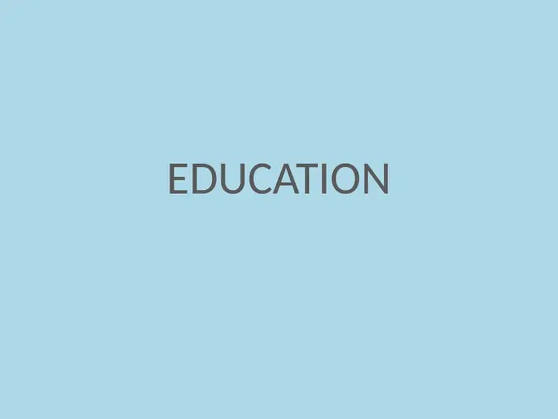 EDUCATION
