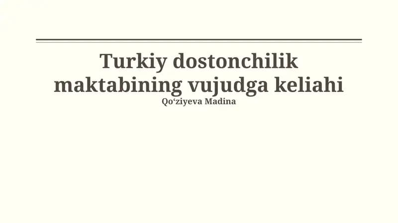 Turkiy dostonchilik maktabining vujudga keliahi