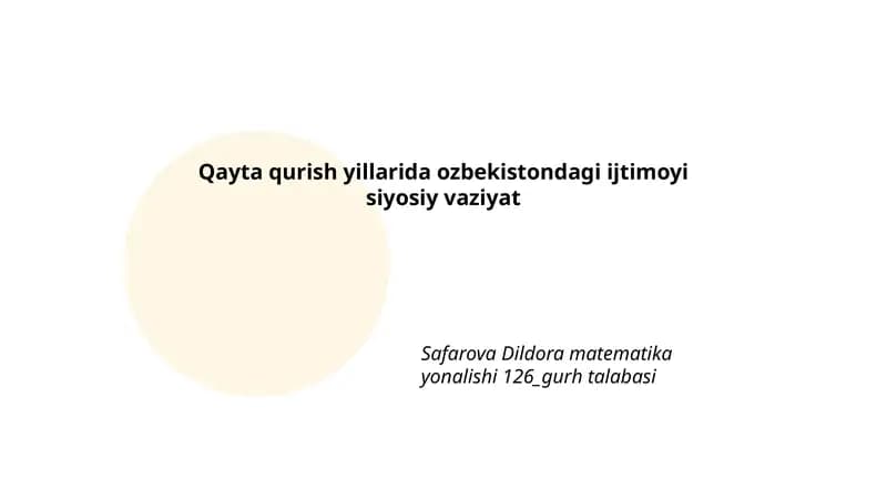 Qayta qurish yillarida O‘zbekistondagi ijtimoyi siyosiy vaziyat