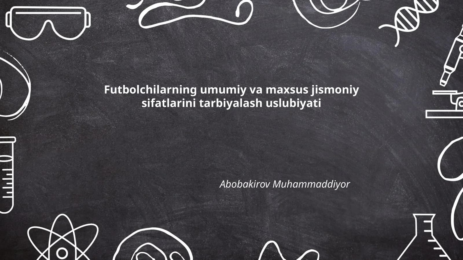 Futbolchilarning umumiy va maxsus jismoniy sifatlarini tarbiyalash uslubiyati
