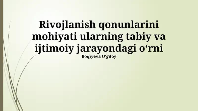 Rivojlanish qonunlarini mohiyati ularning tabiy va ijtimoiy jarayondagi oʻrni