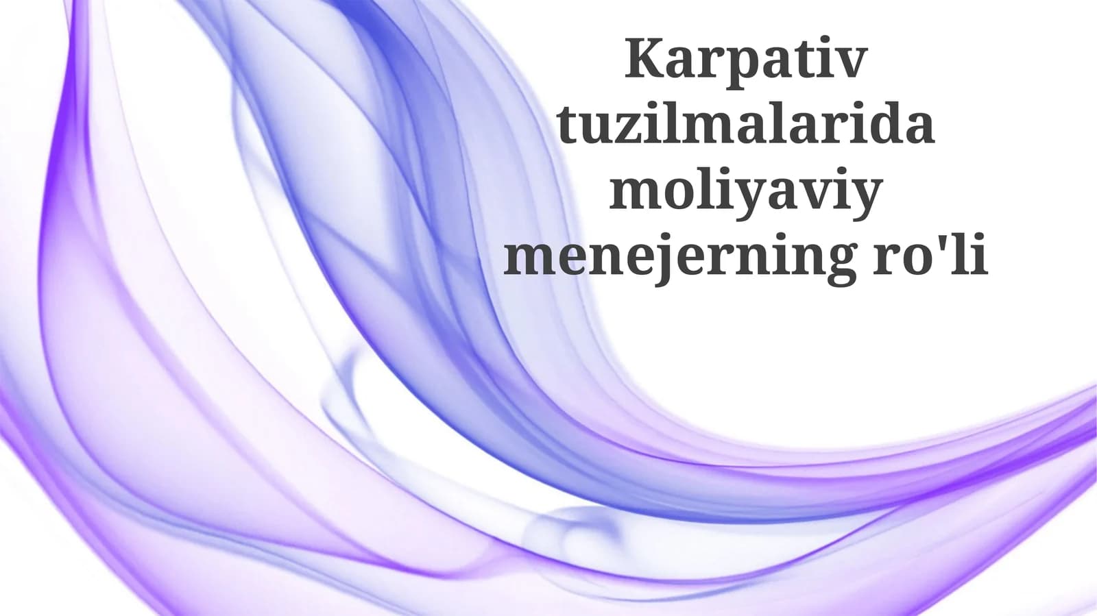 Karpat tuzilmalarida moliyaviy menejerning roli