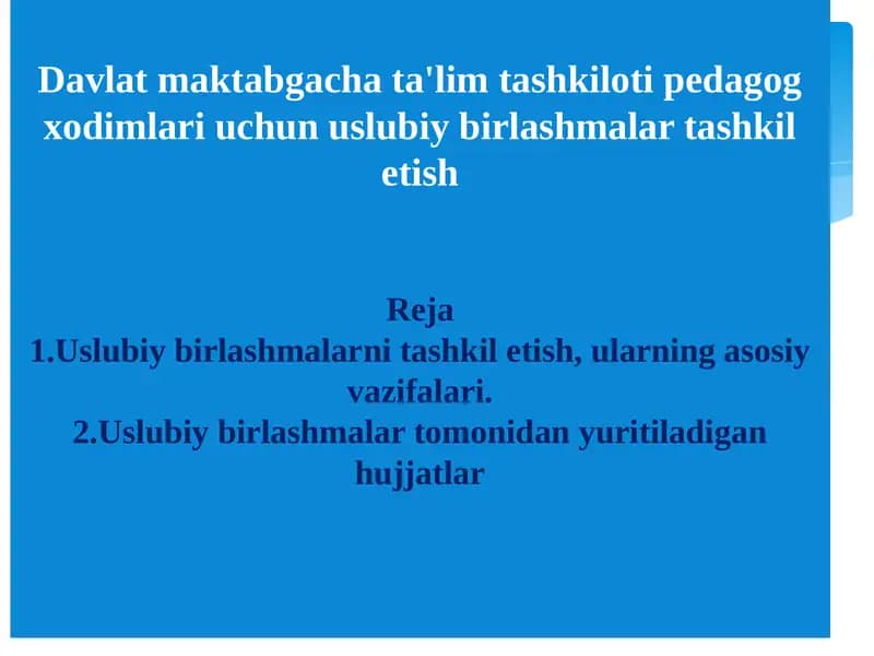 Davlat maktabgacha ta'lim tashkiloti pedagog xodimlari uchun uslubiy birlashmalar tashkil etish