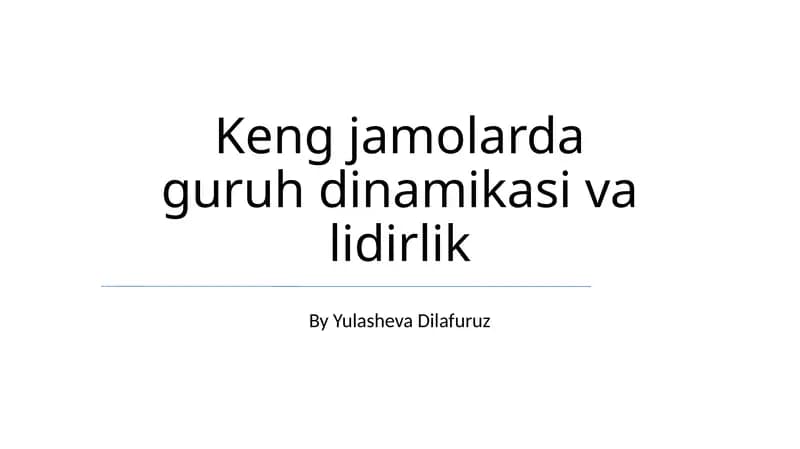 Keng jamolarda guruh dinamikasi va lidirlik