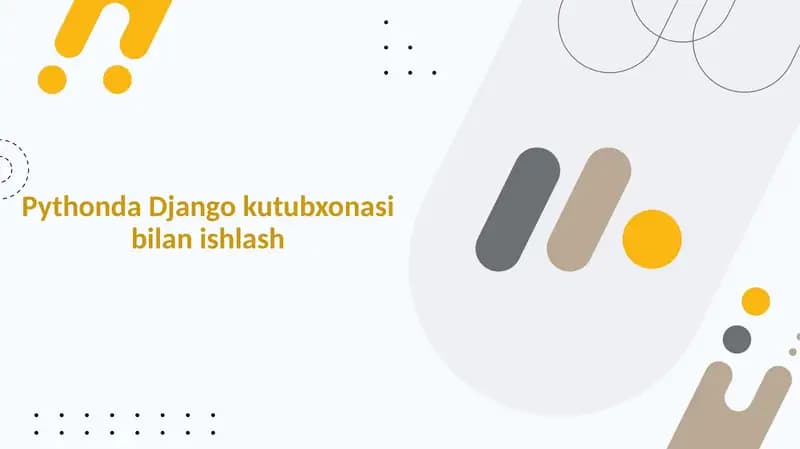 Pythonda Django kutubxonasibilan ishlash