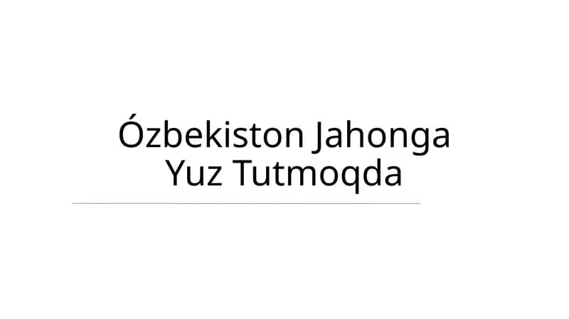 Ózbekiston Jahonga Yuz Tutmoqda