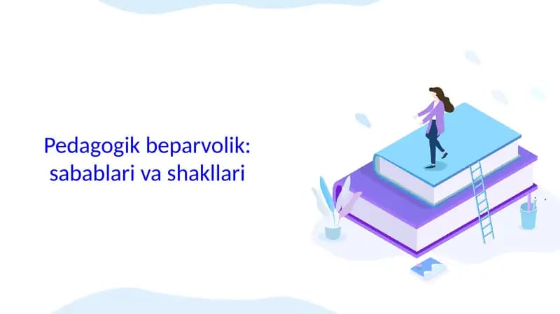 Pedagogik beparvolik: sabablari va shakllari