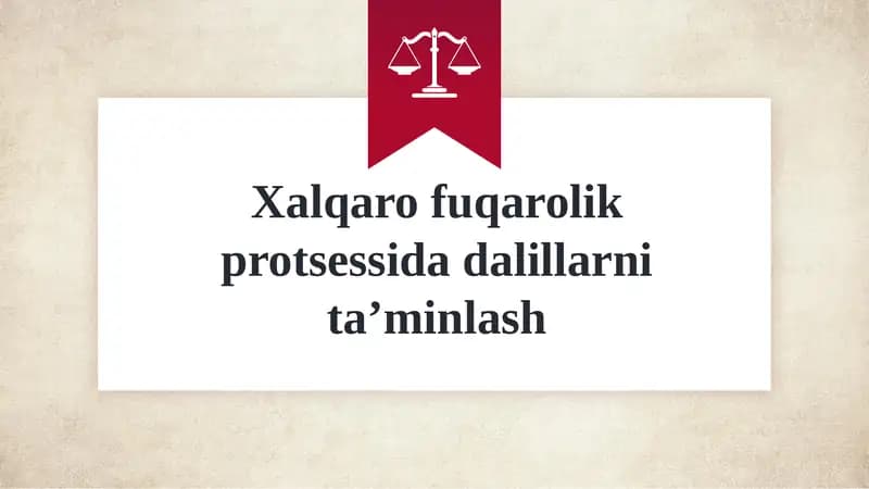 Xalqaro fuqarolik protsessida dalillarni taʼminlash