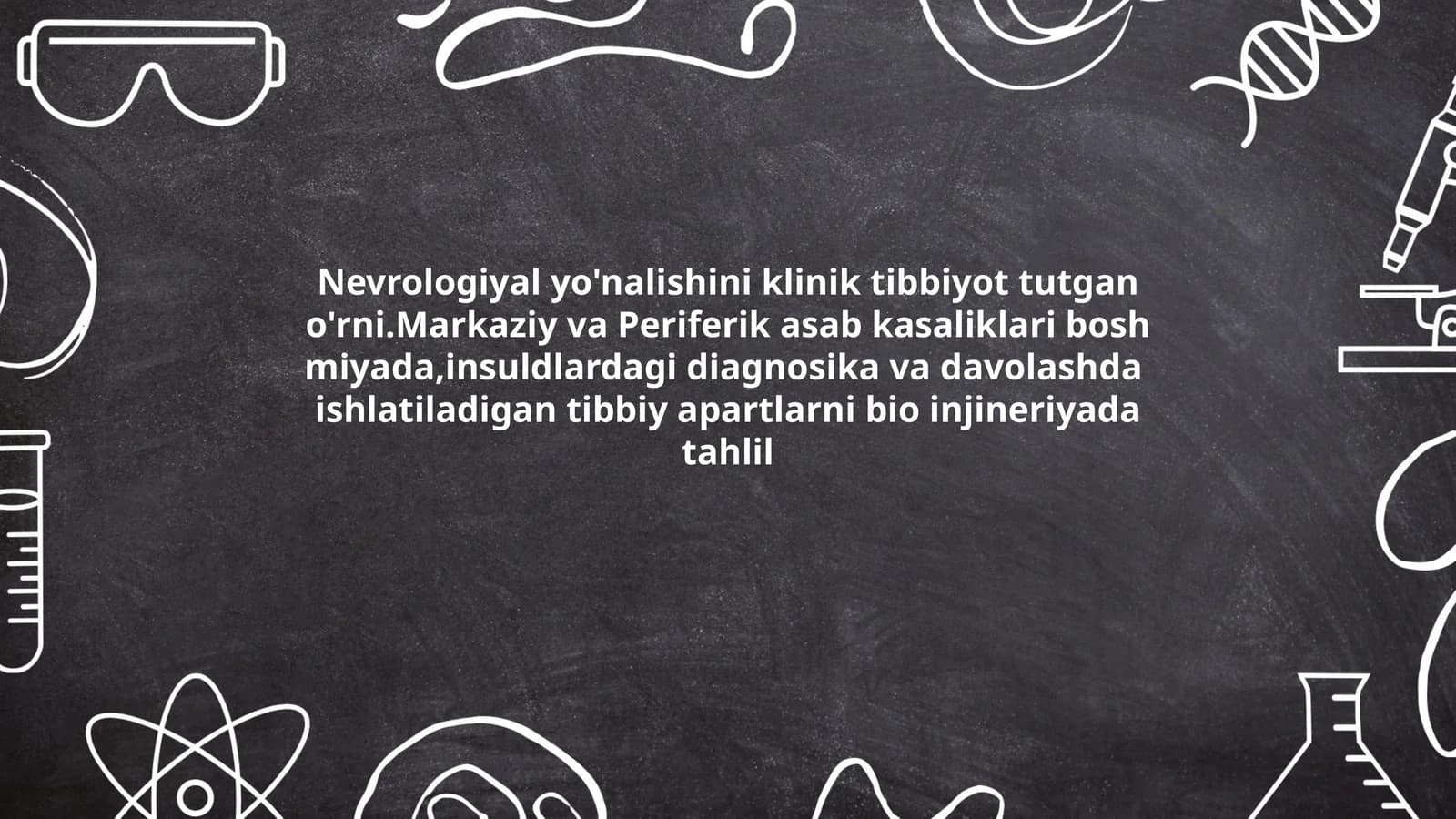 Nevrologiyal yo'nalishini klinik tibbiyot tutgan o'rni