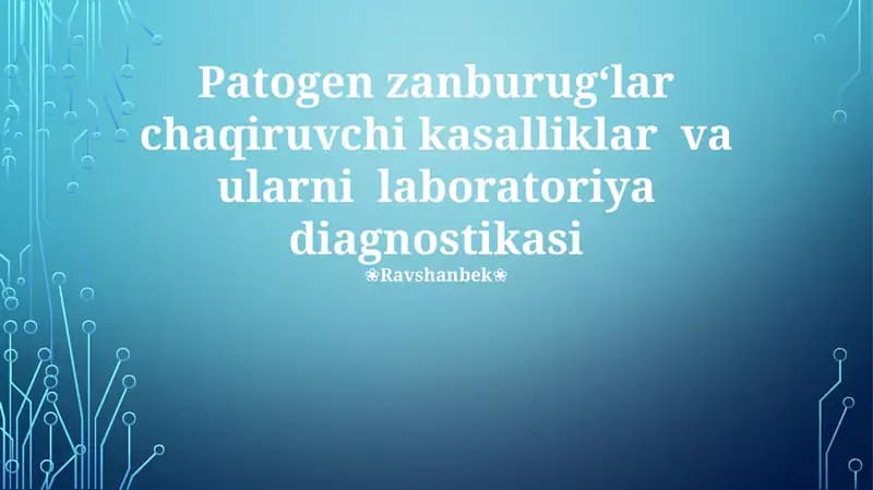 Patogen zanburugʻlar chaqiruvchi kasalliklar va ularni laboratoriya diagnostikasi