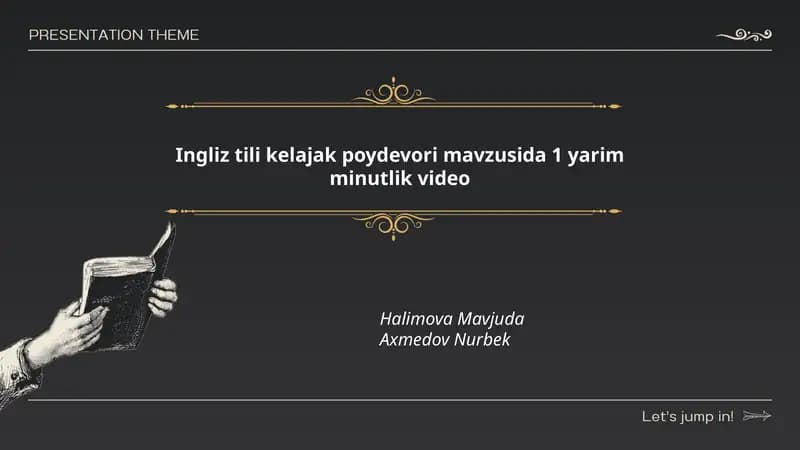 Ingliz tili kelajak poydevori mavzusida 1 yarim minutlik video