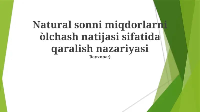 Tabiiy sonni miqdorlarni òlchash natijasi sifatida qaralish nazariyasi