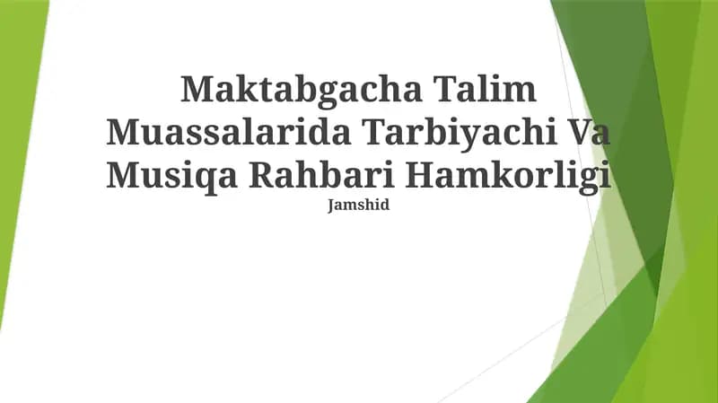 Maktabgacha Talim Muassalarida Tarbiyachi Va Musiqa Rahbari Hamkorligi