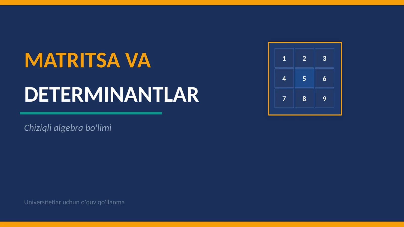 MATRITSA VA DETERMINANTLAR