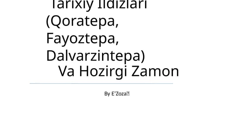 O’Zbekistonda Buddaviylik Dinining Tarixiy Ildizlari (Qoratepa, Fayoztepa, Dalvarzintepa) Va Hozirgi Zamon
