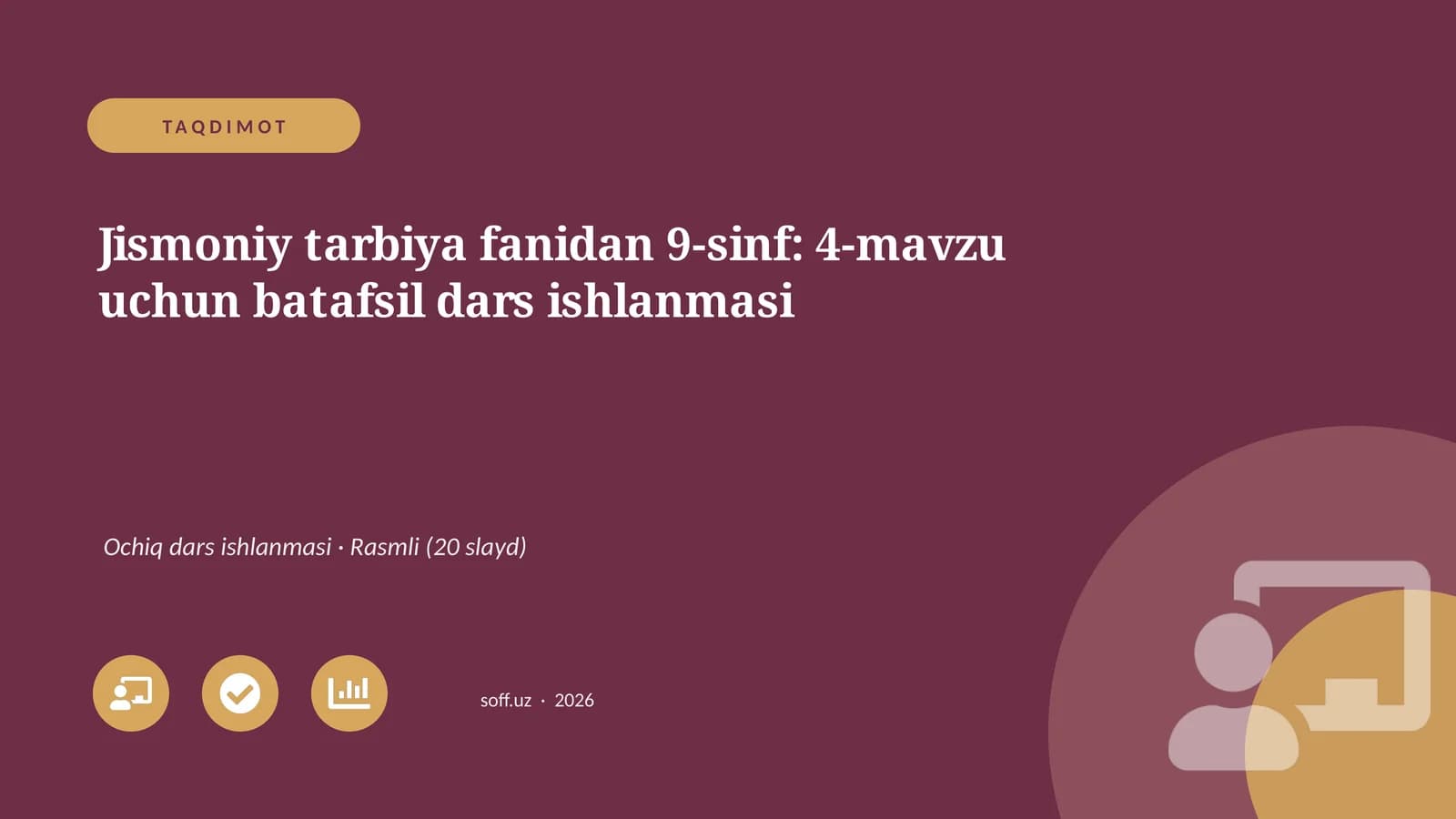 Jismoniy tarbiya fanidan 9-sinf: 4-mavzu uchun batafsil dars ishlanmasi