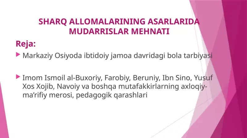 SHARQ ALLOMALARINING ASARLARIDA MUDARRISLAR MEHNATI