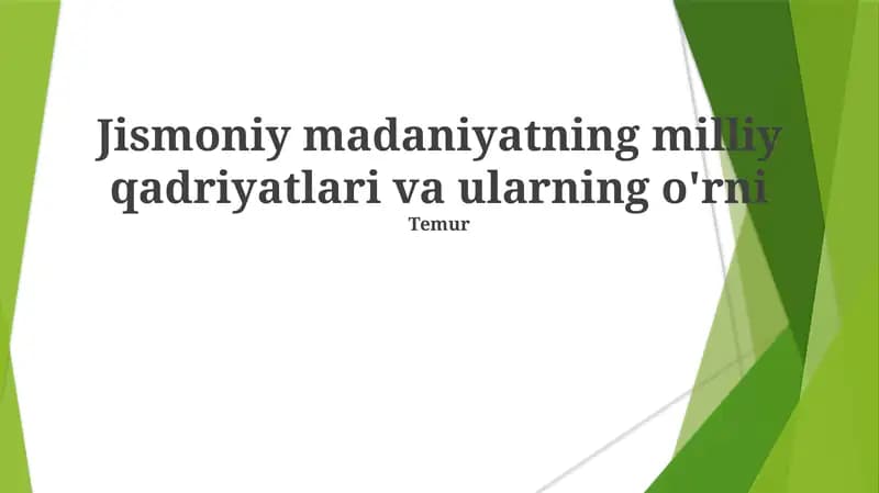 Jismoniy madaniyatning milliy qadriyatlari va ularning o'rni