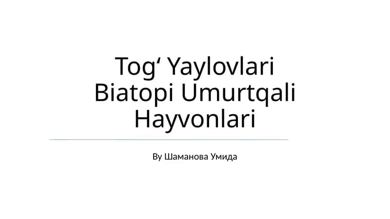 Togʻ Yaylovlari Biatopi Umurtqali Hayvonlari