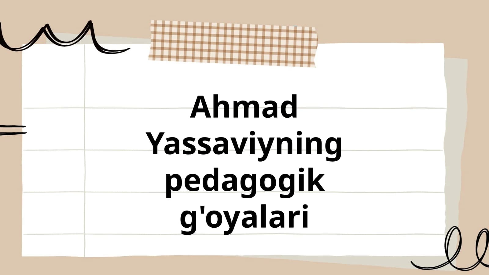 Ahmad Yassaviyning pedagogik g'oyalari