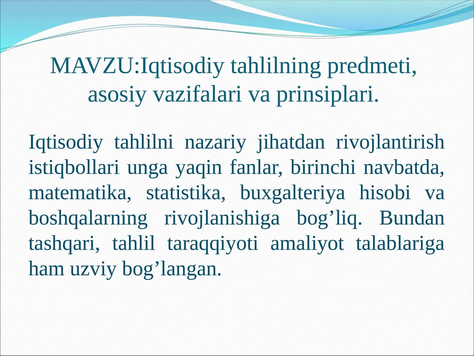 Iqtisodiy tahlilning predmeti, asosiy vazifalari va prinsiplari