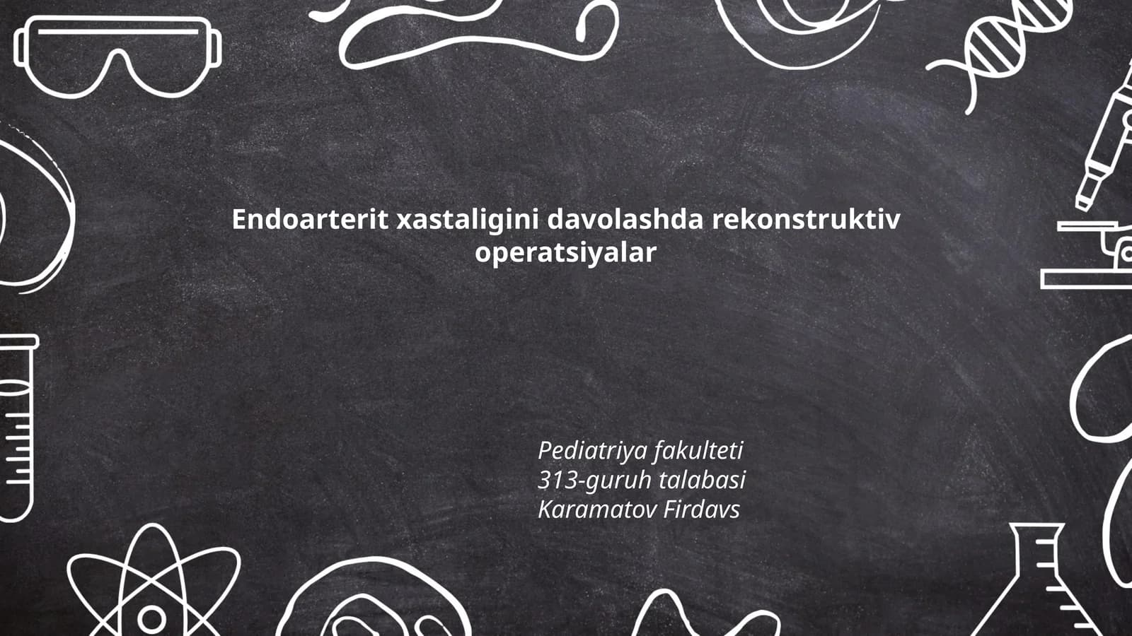 Endoarterit xastaligini davolashda rekonstruktiv operatsiyalar
