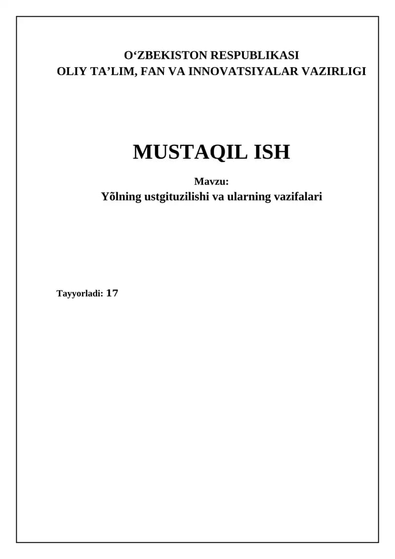 Yõlning ustgituzilishi va ularning vazifalari