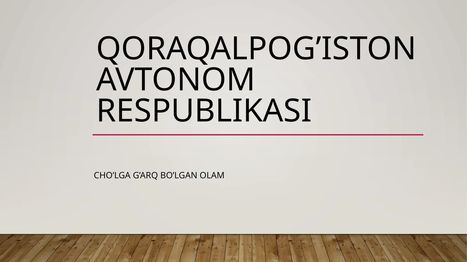 Qoraqalpog’iston avtonom respublikasi