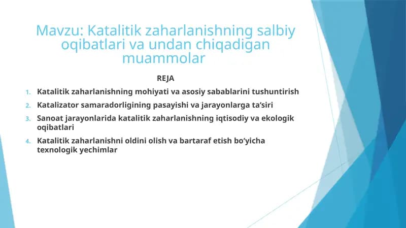 Katalitik zaharlanishning salbiy oqibatlari va undan chiqadigan muammolar