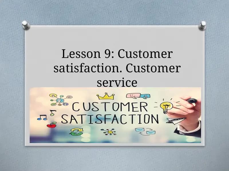 Customer satisfaction lesson
