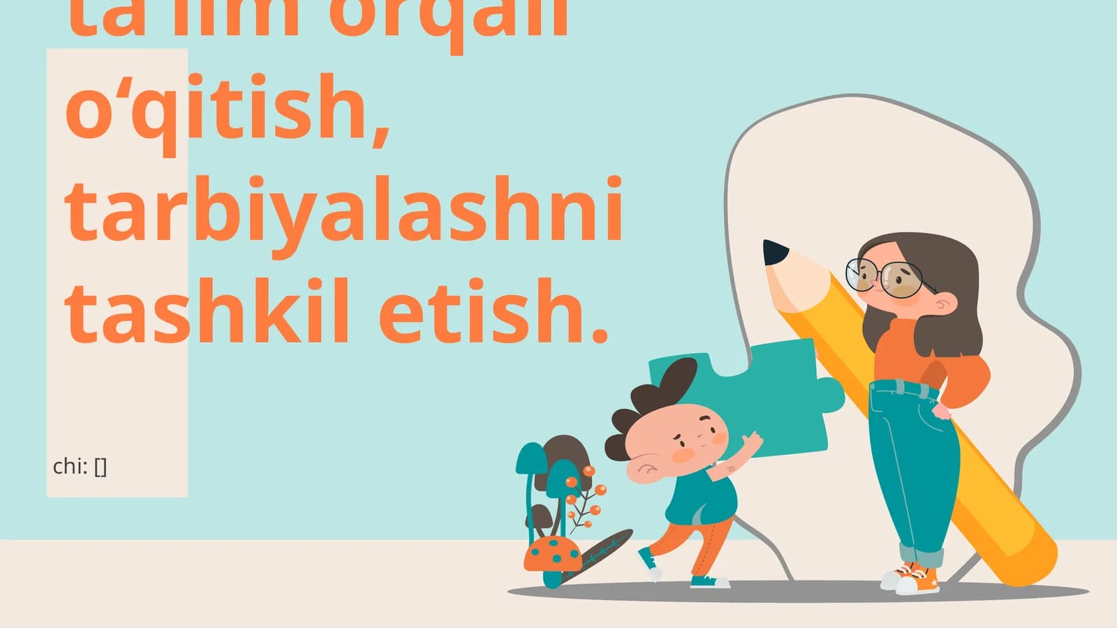 Imkoniyati cheklangan bolalarni inklyuziv ta’lim orqali o‘qitish, tarbiyalashni tashkil etish