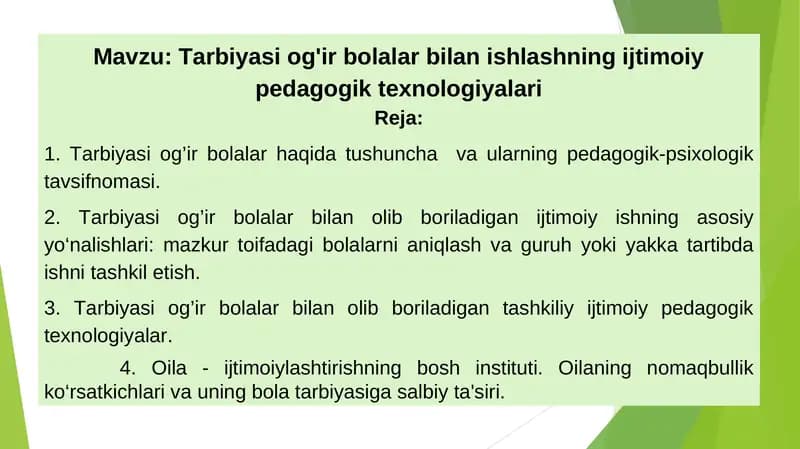 Tarbiyasi og'ir bolalar bilan ishlashning ijtimoiy pedagogik texnologiyalari