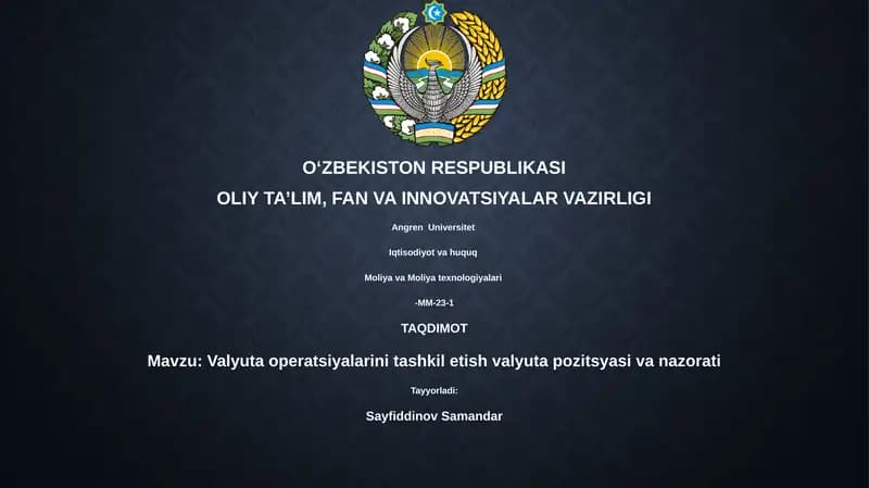 Valyuta operatsiyalarini tashkil etish valyuta pozitsyasi va nazorati