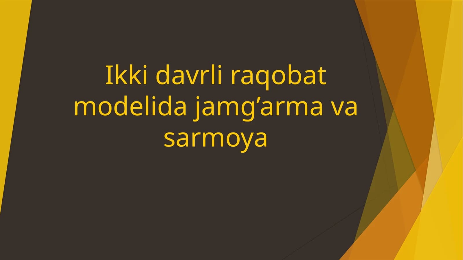 Ikki davrli raqobat modelida jamg’arma va sarmoya