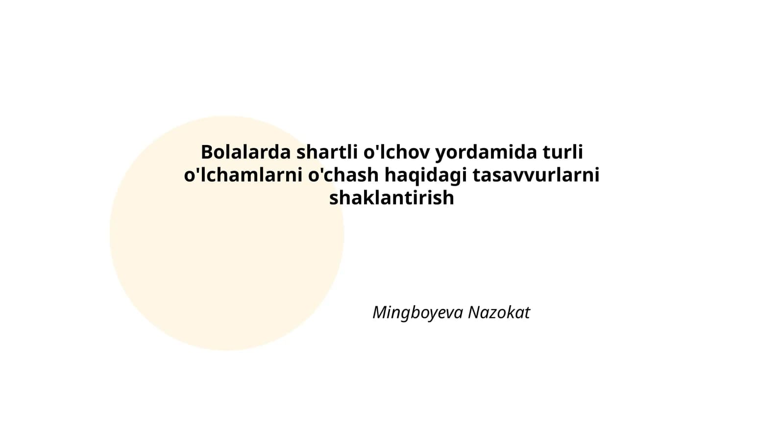 Bolalarda shartli o'lchov yordamida turli o'lchamlarni o'chash haqidagi tasavvurlarni shaklantirish