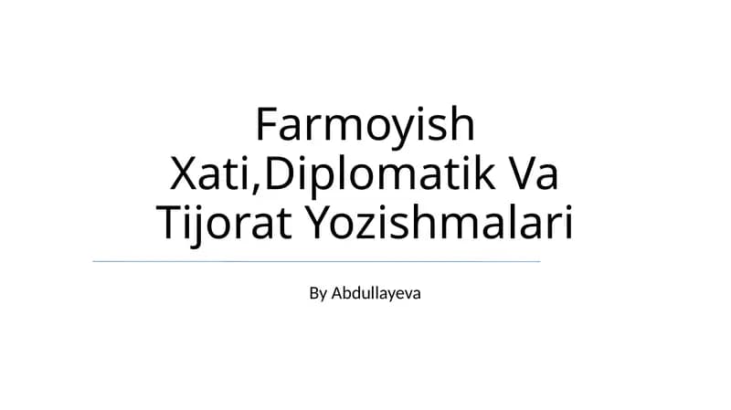 Farmoyish Xati,Diplomatik Va Tijorat Yozishmalari