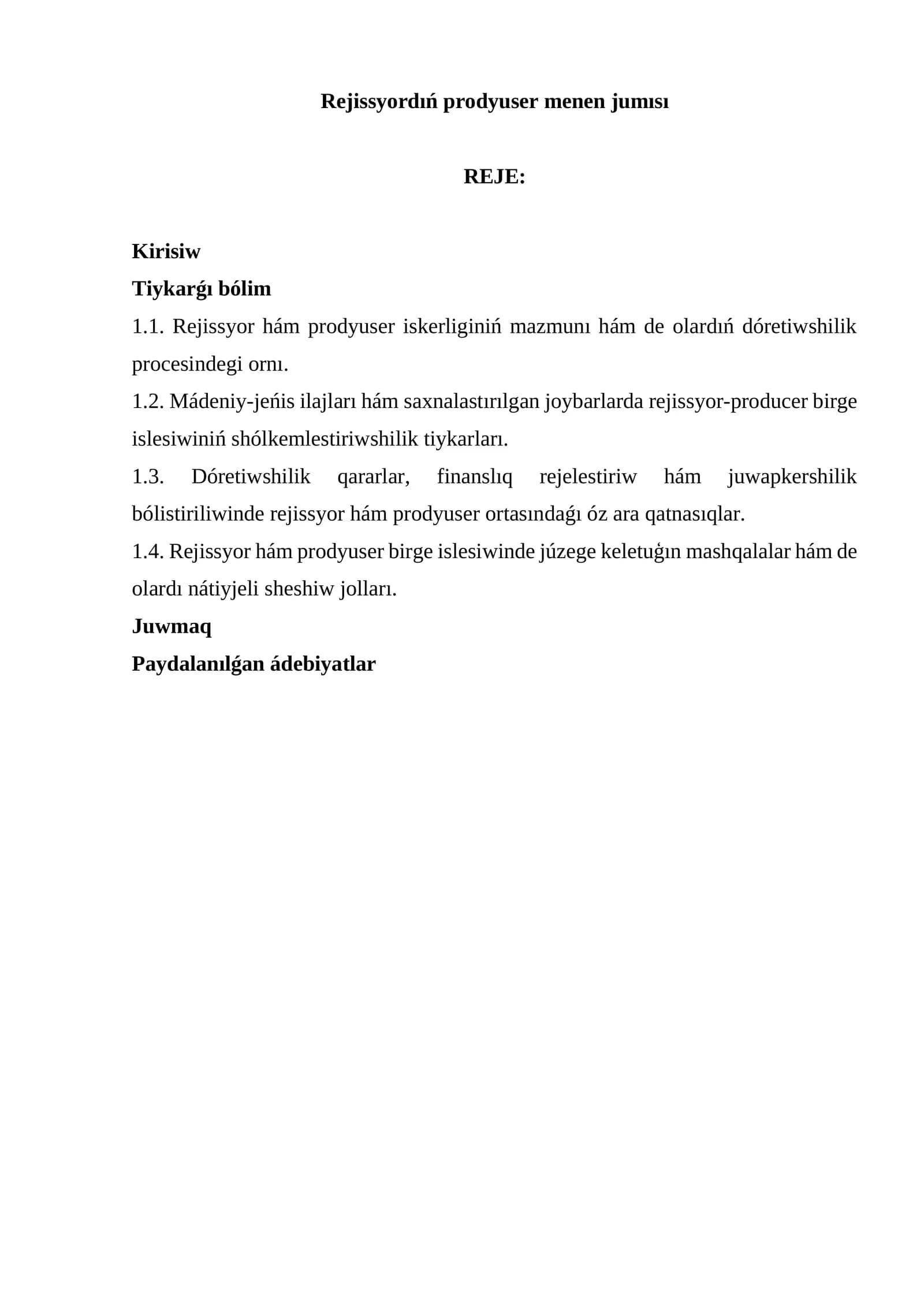 Rejissyordıń prodyuser menen jumısı