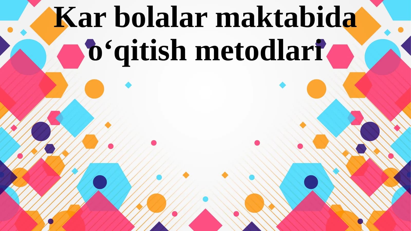 Kar bolalar maktabida o‘qitish metodlari