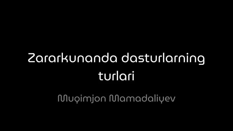 Zararkunanda dasturlarning turlari