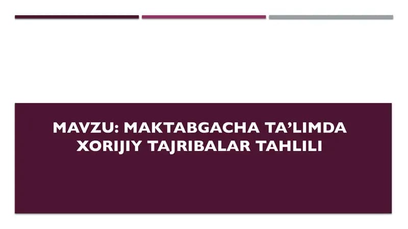 Maktabgacha taʼlimda xorijiy tajribalar tahlili