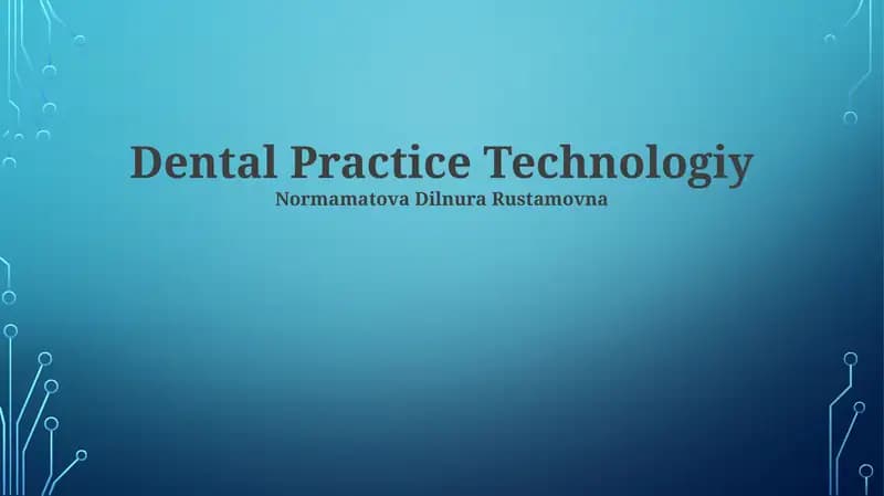 Dental Practice Technologiy