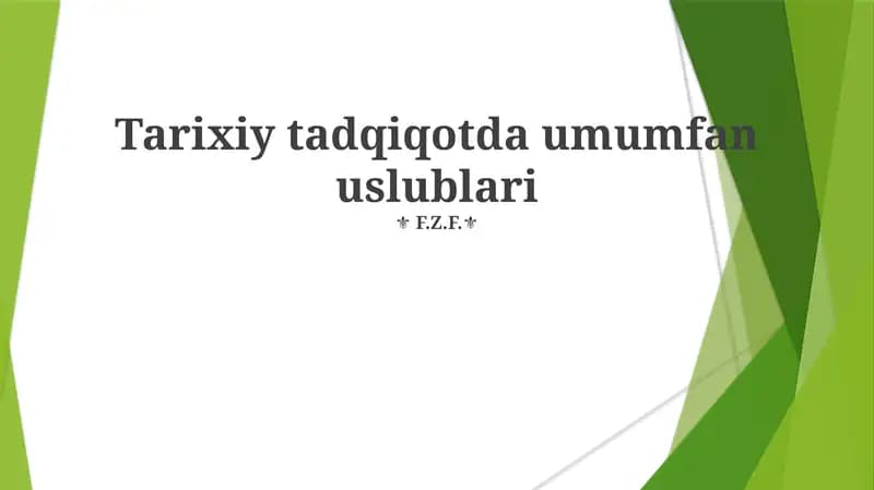 Tarixiy tadqiqotda umumfan uslublari