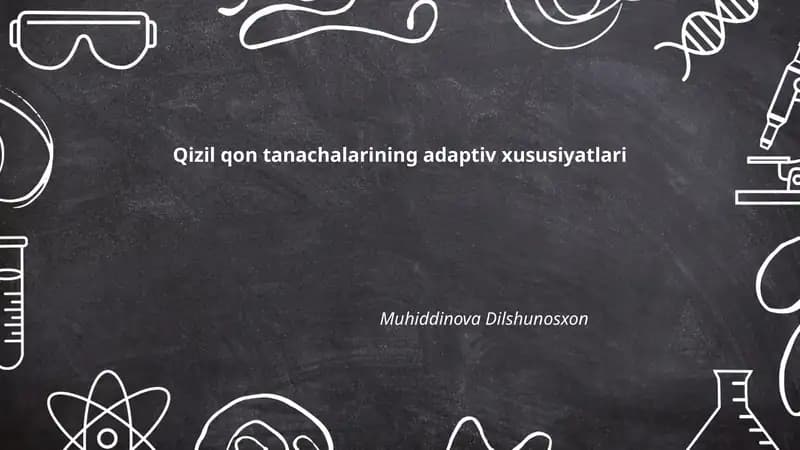 Qizil qon tanachalarining adaptiv xususiyatlari