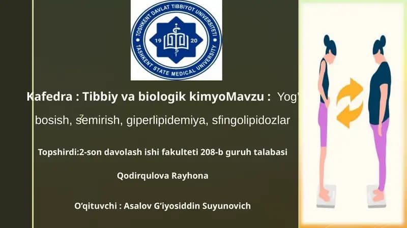 Yog’ bosish, semirish, giperlipidemiya, sfingolipidozlar